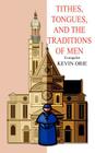 Tithes, Tongues, and the Traditions of Men Cover Image