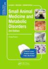 Small Animal Medicine and Metabolic Disorders: Self-Assessment Color Review (Veterinary Self-Assessment Color Review) By Craig Ruaux (Editor) Cover Image
