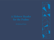 A Hebrew Reader for the Psalms: 40 Beloved Texts Cover Image