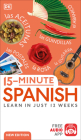 15-Minute Spanish: Learn in Just 12 Weeks (DK 15-Minute Lanaguge Learning) Cover Image