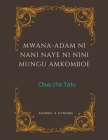 Mwana-Adam ni Nani Naye ni Nini Mungu Amkomboe Cover Image