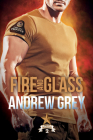 Fire and Glass (Carlisle Troopers #2) By Andrew Grey Cover Image
