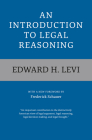An Introduction to Legal Reasoning By Edward H. Levi, Frederick Schauer (Foreword by) Cover Image