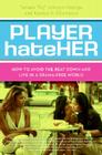 Player HateHer: How to Avoid the Beat Down and Live in a Drama-Free World By Tamara A. Johnson-George, Katrina R. Chambers Cover Image