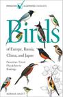 Birds of Europe, Russia, China, and Japan: Passerines: Tyrant Flycatchers to Buntings (Princeton Illustrated Checklists) By Norman Arlott Cover Image
