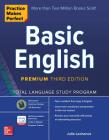 Practice Makes Perfect: Basic English, Premium Third Edition Cover Image