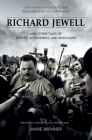 Richard Jewell: And Other Tales of Heroes, Scoundrels, and Renegades By Marie Brenner Cover Image