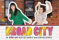 Broad City Pop-Up Notecards: 10 Pop-Up Notecards & Envelopes By Abbi Jacobson, Ilana Glazer Cover Image
