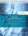 The Goddess - Acceptance and Personal Responsibility: Coming home to your body- acquire tools to love and appreciate your body By Jen Bugajsky Cover Image