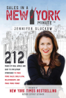 Sales in a New York Minute: 212 Pages of Real World and Easy to Implement Strategies to Make More Sales, Build Loyal Relationships, and Make More By Jennifer Gluckow, Jeffrey Gitomer (Foreword by) Cover Image