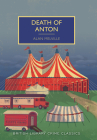 Death of Anton (British Library Crime Classics) By Alan Melville, Martin Edwards (Introduction by) Cover Image