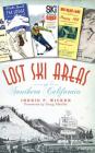 Lost Ski Areas of Southern California Cover Image