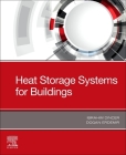 Heat Storage Systems for Buildings By Ibrahim Dincer, Dogan Erdemir Cover Image