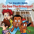 The Bayside Bunch Go See The Principal! By Unseld Robinson, Mike Motz (Illustrator) Cover Image