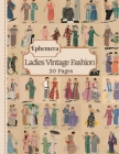 Ladies Vintage Fashion Ephemera: 20 Pages Of Feminine Garment Sketches To Use In Your Junk Journals, Scrapbooking, Or Altered Art Projects (Cut Out & By Tilly Douglas Cover Image