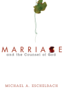 Marriage and the Counsel of God By Michael A. Eschelbach Cover Image