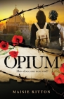Opium By Maisie Kitton Cover Image