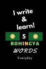 Notebook: I write and learn! 5 Rohingya words everyday, 6