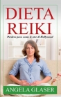 Dieta Reiki: Perdere peso come le star di Hollywood By Angela Glaser Cover Image