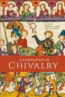 A Companion to Chivalry Cover Image