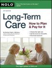 Long-Term Care: How to Plan and Pay for It By Joseph Matthews  Cover Image