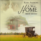 A Way Home Lib/E By John Solo (Read by), Keira Andrews Cover Image