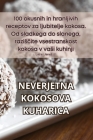 Neverjetna Kokosova Kuharica By Lara Janezič Cover Image