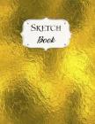Sketch Book: Gold Sketchbook Scetchpad for Drawing or Doodling Notebook Pad for Creative Artists #9 By Jazzy Doodles Cover Image