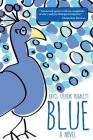 Blue By Kayce Stevens Hughlett Cover Image