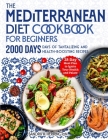 The Mediterranean Diet Cookbook for Beginners: 2000 Days of Tantalizing and Effortless Recipes with a 28-Day Meal Plan to Ignite Your Health and Palat By Sandra H. Herrington Cover Image
