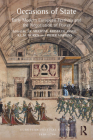 Occasions of State: Early Modern European Festivals and the Negotiation of Power (European Festival Studies: 1450-1700) By J. R. Mulryne (Editor), Krista de Jonge (Editor), R. L. M. Morris (Editor) Cover Image