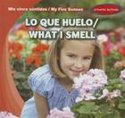 Lo Que Huelo / What I Smell (MIS Cinco Sentidos / My Five Senses) By Alex Appleby Cover Image