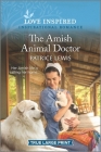 The Amish Animal Doctor: An Uplifting Inspirational Romance By Patrice Lewis Cover Image