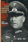 The Memoirs of Field-Marshal Wilhelm Keitel By Walter Gorlitz (Editor) Cover Image