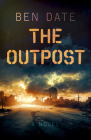 The Outpost By Ben Date Cover Image