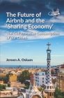 The Future of Airbnb and the 'Sharing Economy': The Collaborative Consumption of Our Cities By Jeroen A. Oskam Cover Image