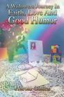 A Widower's Journey In Faith, Love And Good Humor By Harold Collins Cover Image