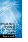 Memoirs (Vieux Souvenirs) of the Prince de Joinville Cover Image
