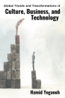 Global Trends and Transformations in Culture, Business, and Technology Cover Image