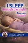 I sleep through the night: 7 easy steps to sleep for children and parents Cover Image