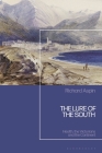 The Lure of the South: Health, the Victorians and the Continent By Richard Aspin Cover Image