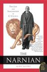 The Narnian: The Life and Imagination of C. S. Lewis By Alan Jacobs Cover Image