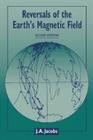Reversals of the Earth's Magnetic Field By J. A. Jacobs Cover Image