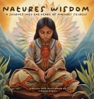 Natures Wisdom: A Journey into the Heart of Nature's Secrets Cover Image