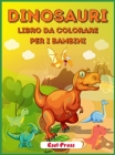 Dinosauri Libro Da Colorare Per I Bambini Cover Image
