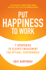 Put Happiness to Work: 7 Strategies to Elevate Engagement for Optimal Performance Cover Image