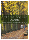 Health and Social Care Awards: Level 3 Dementia Care Award and Certificate By Mark Walsh, Elaine Millar, Ann Mitchell, John Rowe Cover Image
