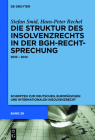 Die Struktur des Insolvenzrechts in der BGH-Rechtsprechung By Stefan Smid, Hans-Peter Rechel Cover Image