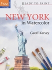New York in Watercolour (Ready to Paint) By Geoff Kersey Cover Image