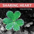 Sharing Heart By Karen Hood Delraso Cover Image